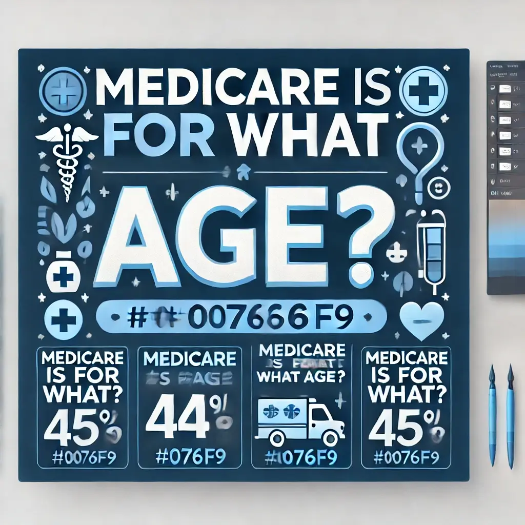 TBF Insurancemedicare is for what age